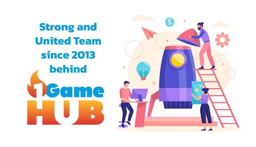 Strong and United Team behind 1GameHUB